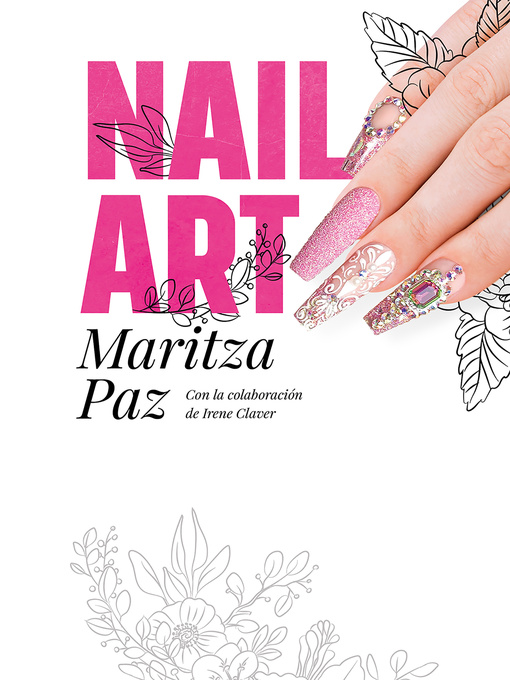 Title details for Nail Art con Maritza Paz by Maritza Paz - Available